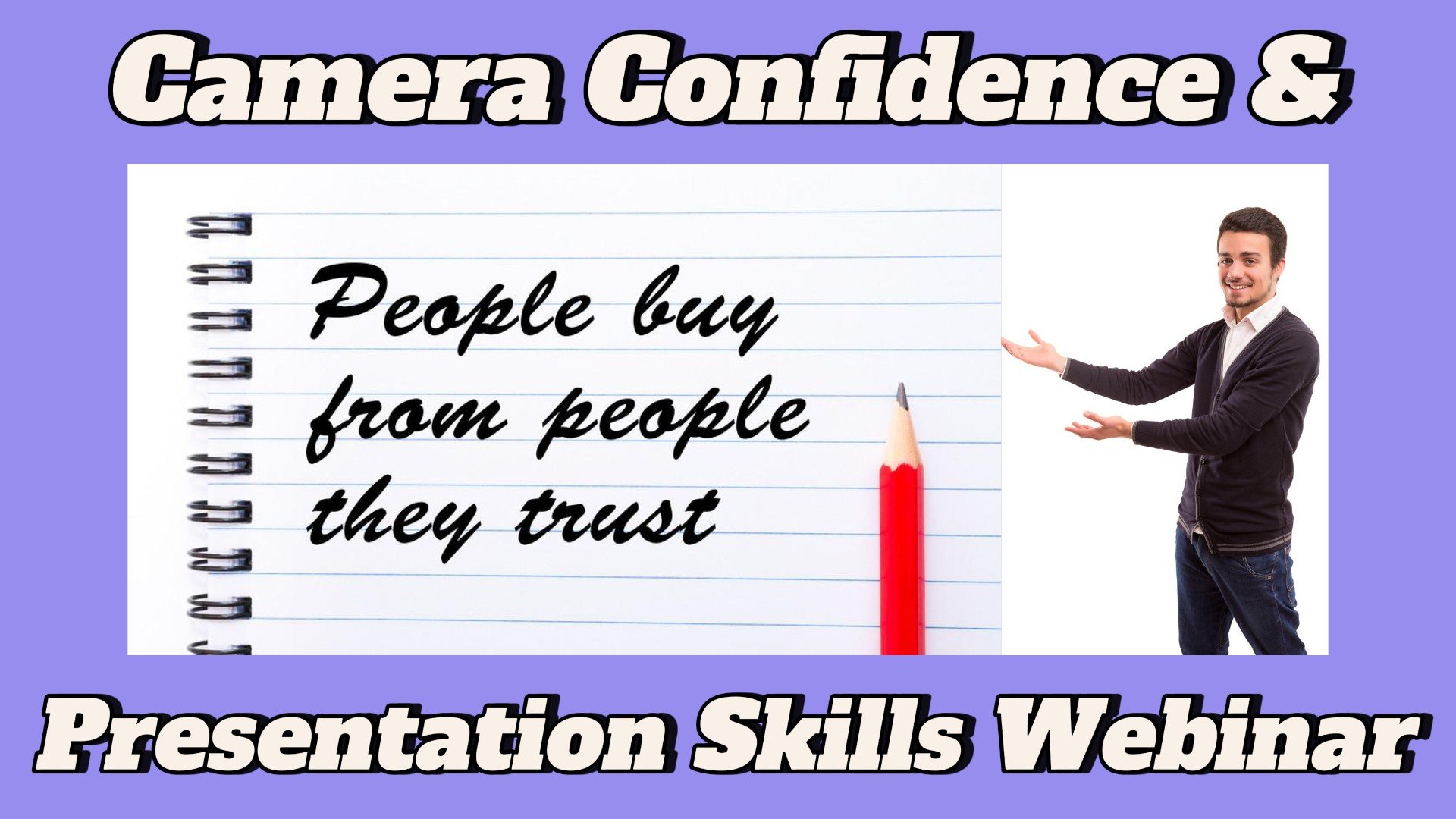 Camera Confidence & Presentation Skills Webinar - FREE