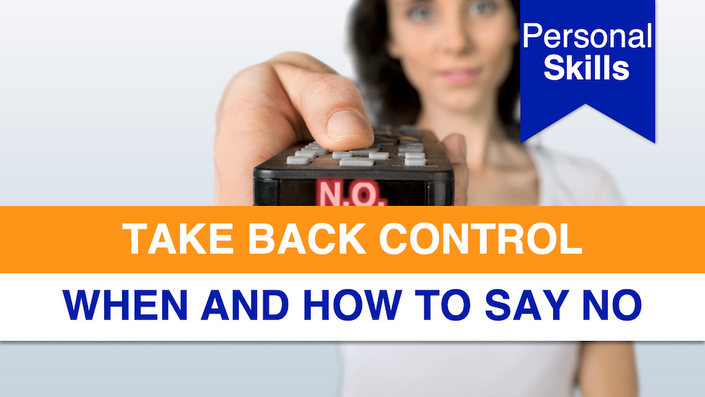 Take Back Control of Your Life: When and How to Say No