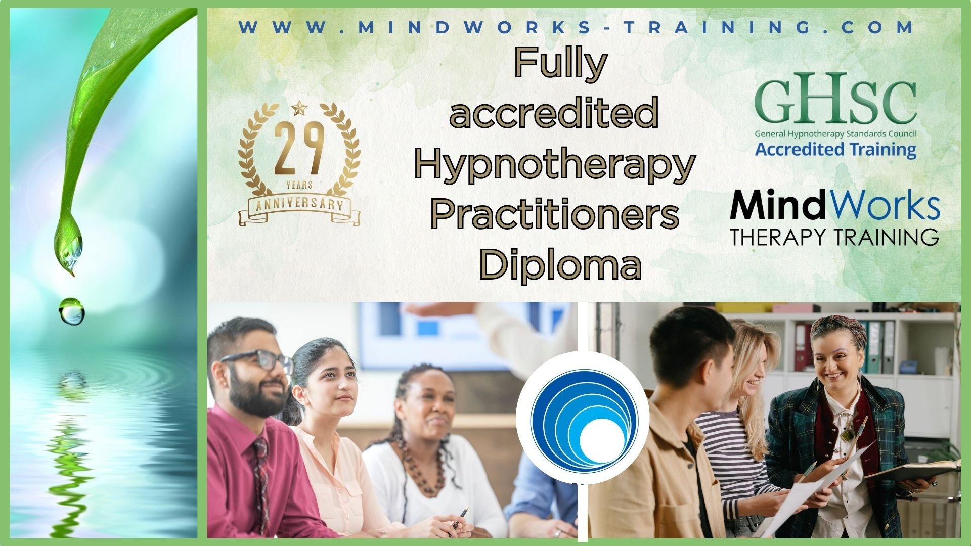 Practitioners Diploma in Hypnotherapy accredited by the GHSC nearly 30 years experience in providing cutting-edge tuition in hypnotherapy and other integrative therapies.