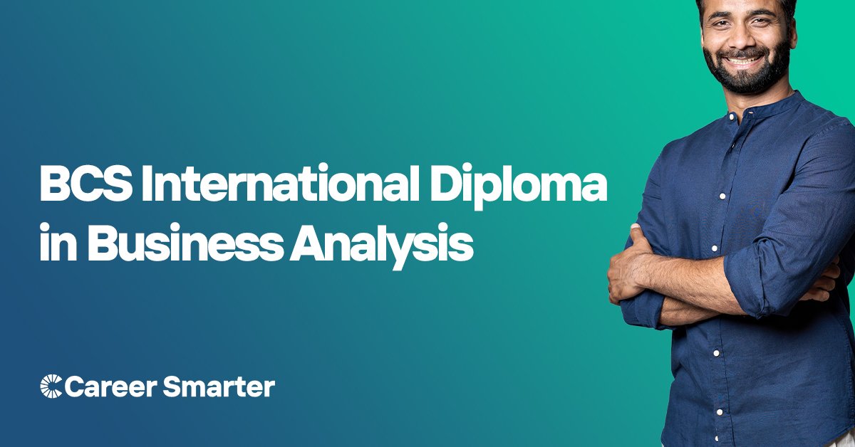 BCS International Diploma in Business Analysis