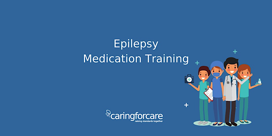 Epilepsy Medication Training