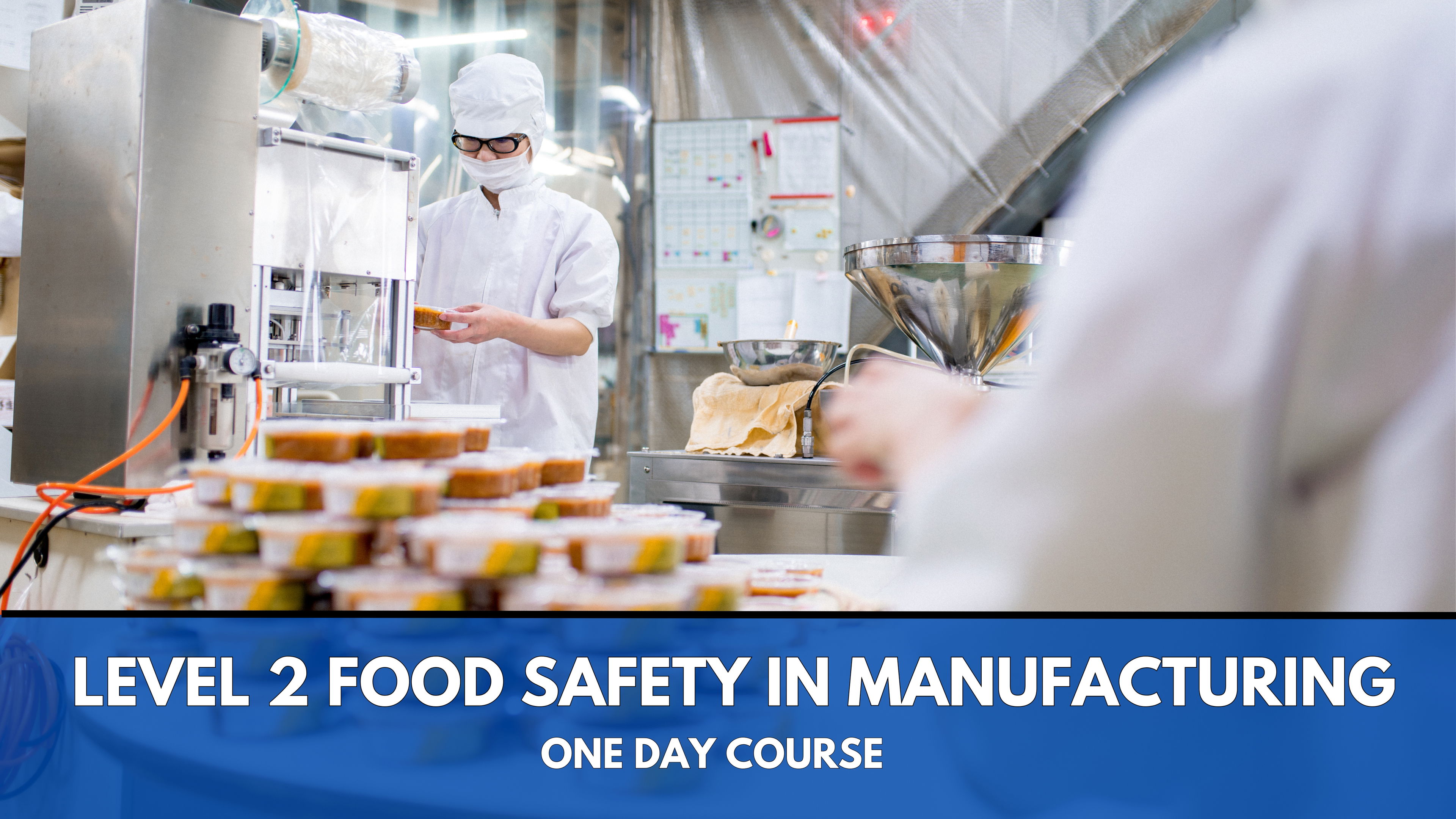 Level 2 Food Safety in Manufacturing 