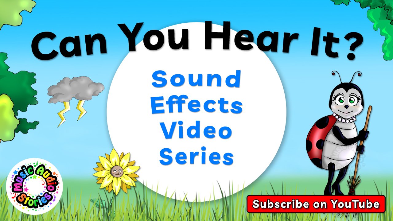 Can You Hear It? Sound Effects Video Series