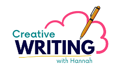 Creative Writing with Hannah