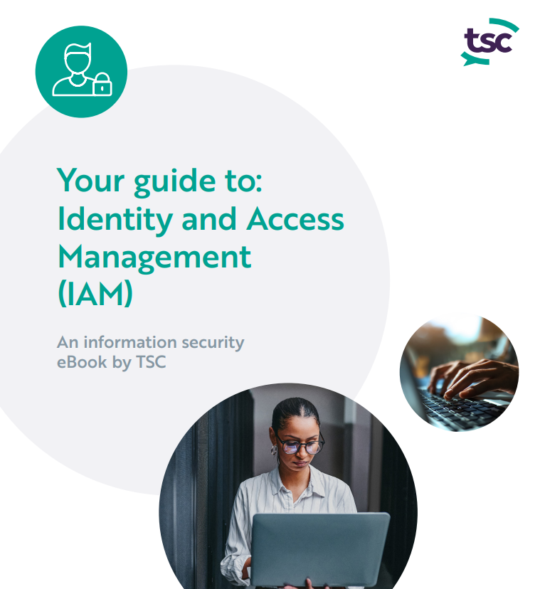 Your guide to Identity and Access Management (IAM)