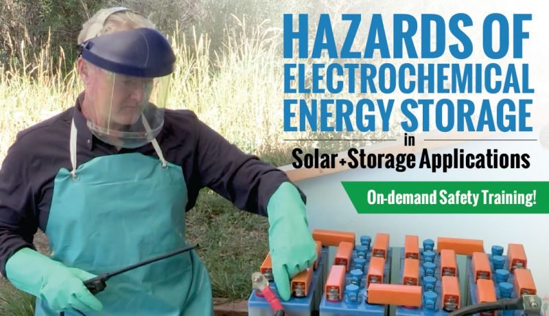CE529: Hazards of Electrochemical Energy Storage in Solar + Storage Applications