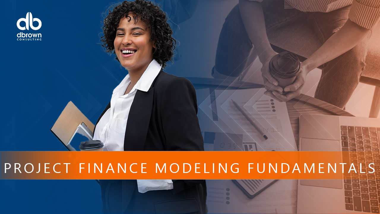 Project Finance Modeling Fundamentals