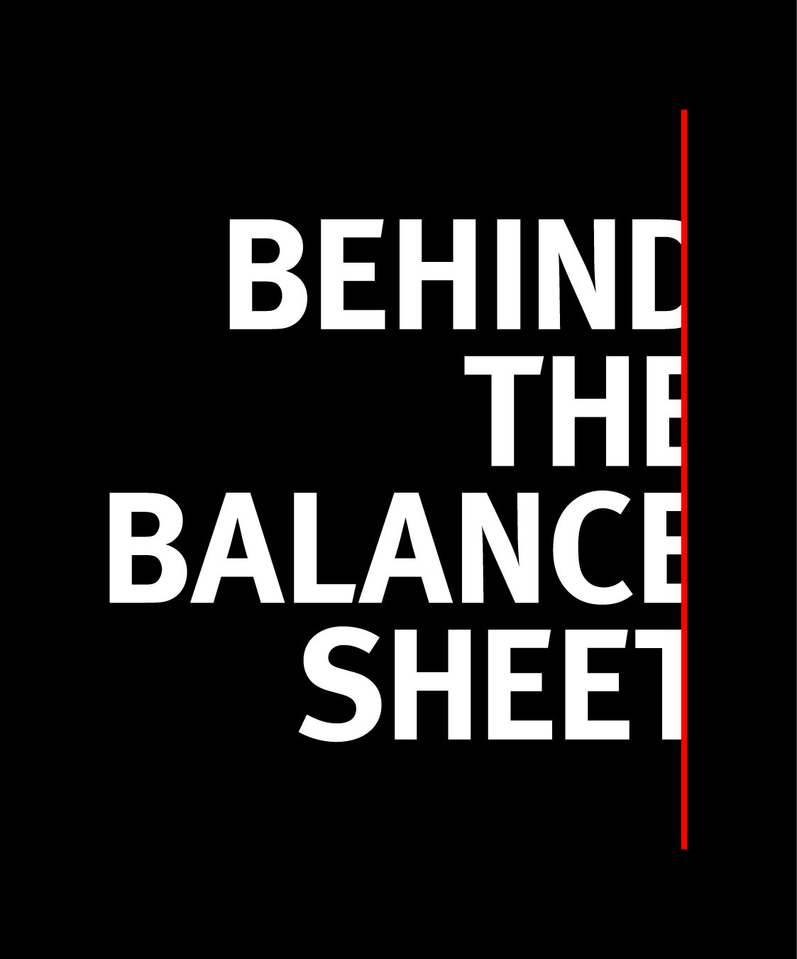 Behind The Balance Sheet