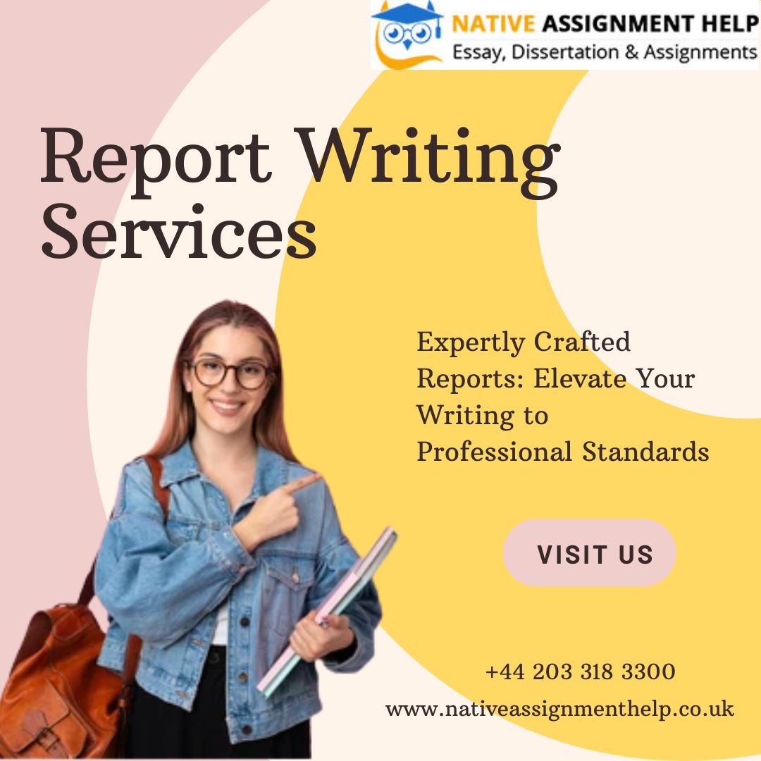 Report Writing Services For Your Academic Needs