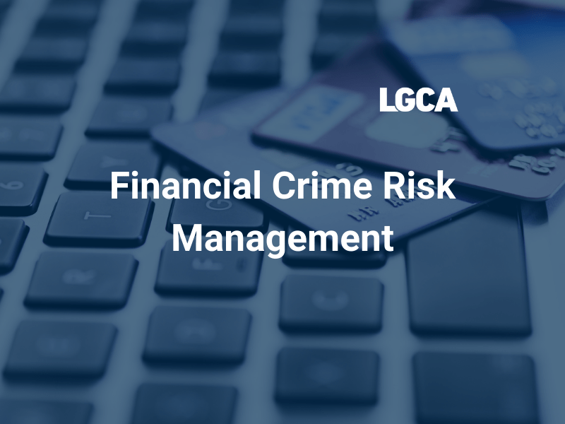 Financial Crime Risk Management