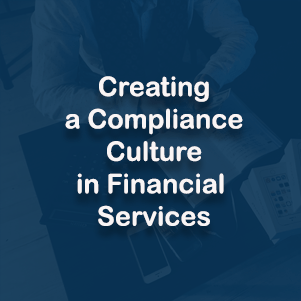 Creating a Compliance Culture in Financial Services