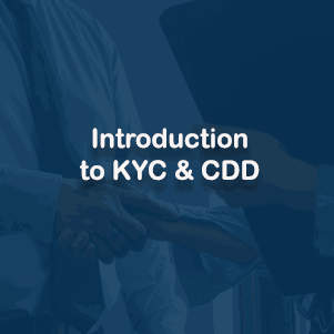 Introduction to Know Your Client (KYC) and Customer Due Diligence (CDD)