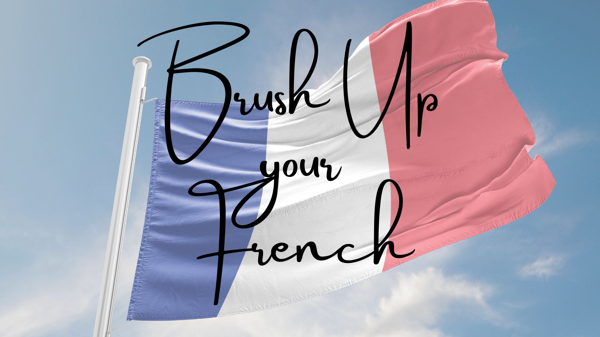 Brush-up your French