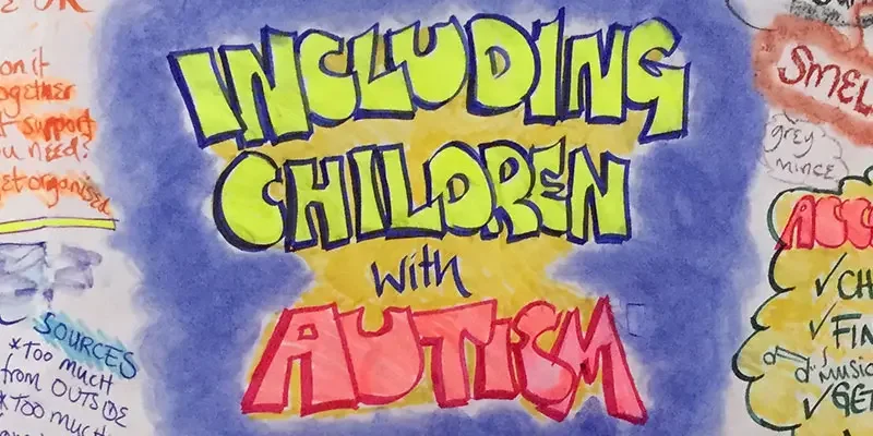 AUTISM: HOW TO INCLUDE CHILDREN IN MAINSTREAM SETTINGS
