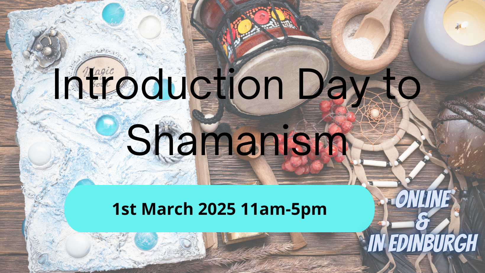 Introduction Day to Shamanism 1st March 2025