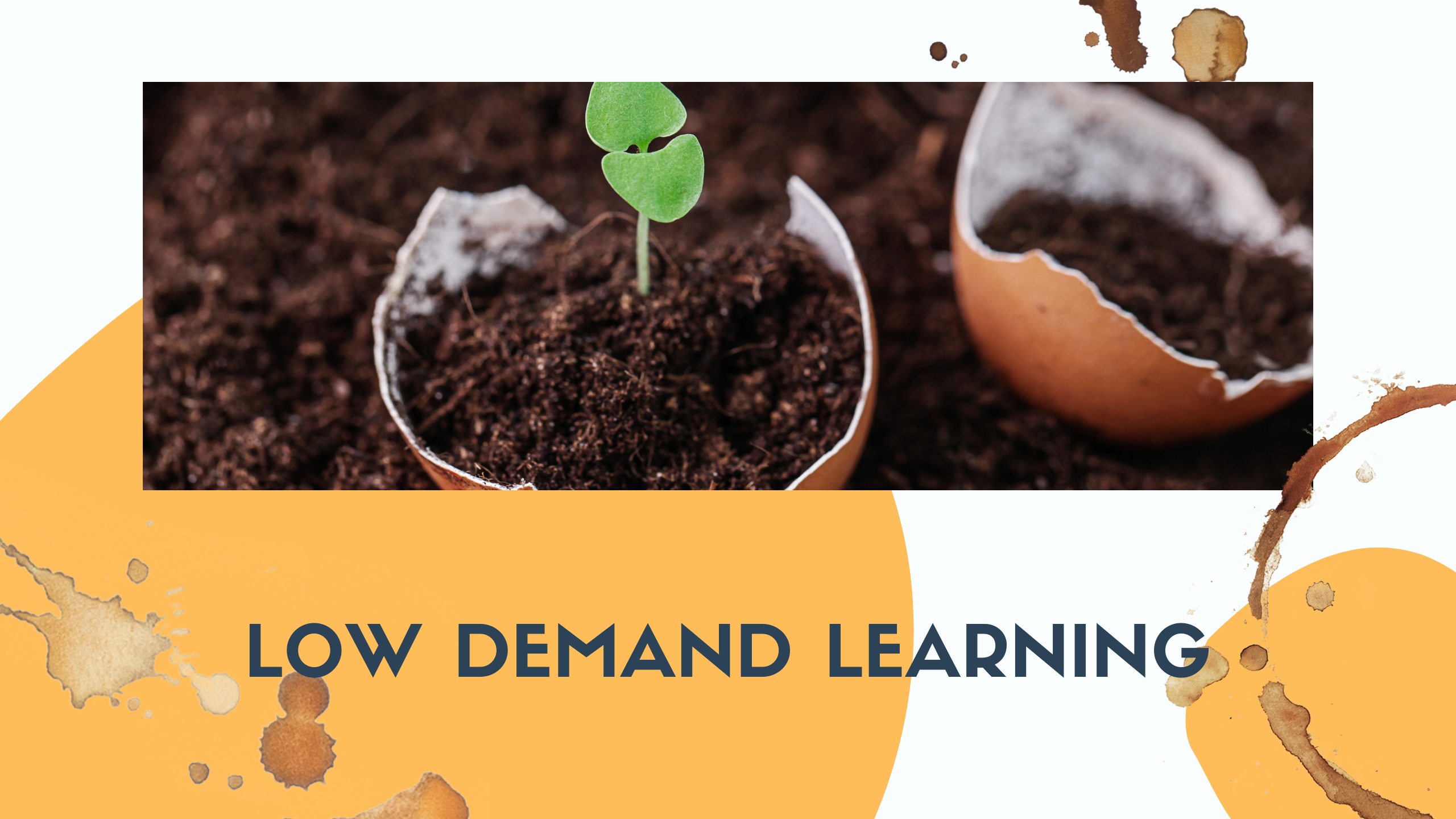 Low Demand Learning