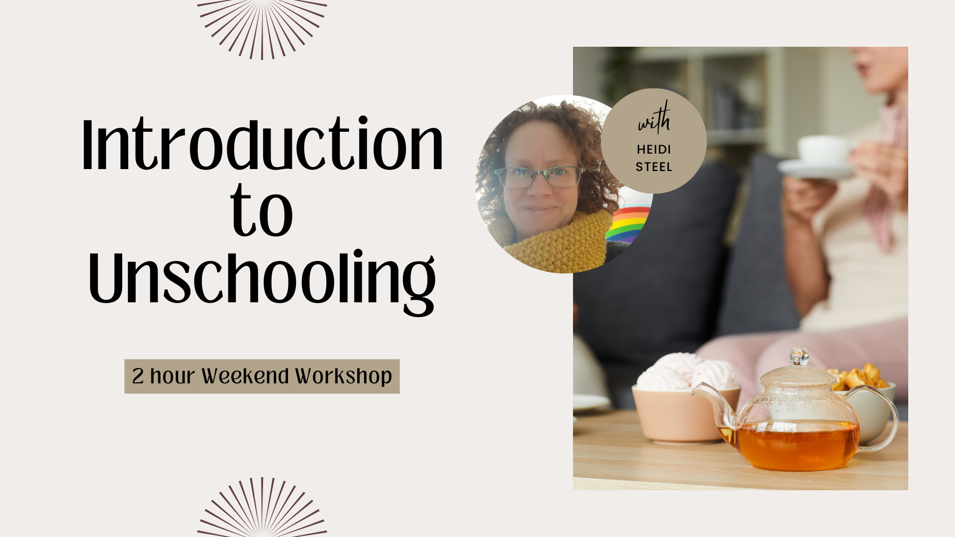 Introduction to Unschooling - Weekend Workshop