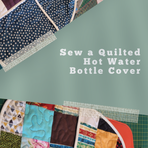 Sew a Quilted Hot Water Bottle