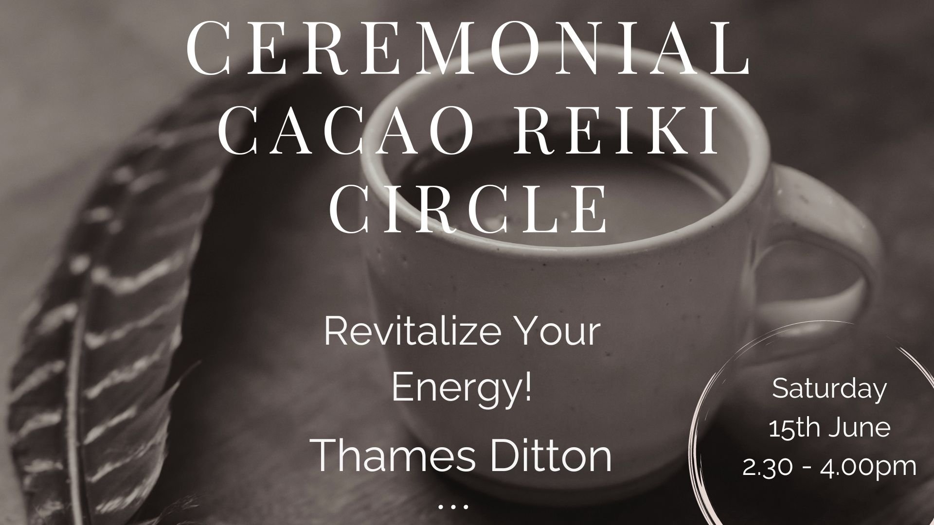 Monthly Ceremonial Cacao Revitalize Your Energy - Thames Ditton