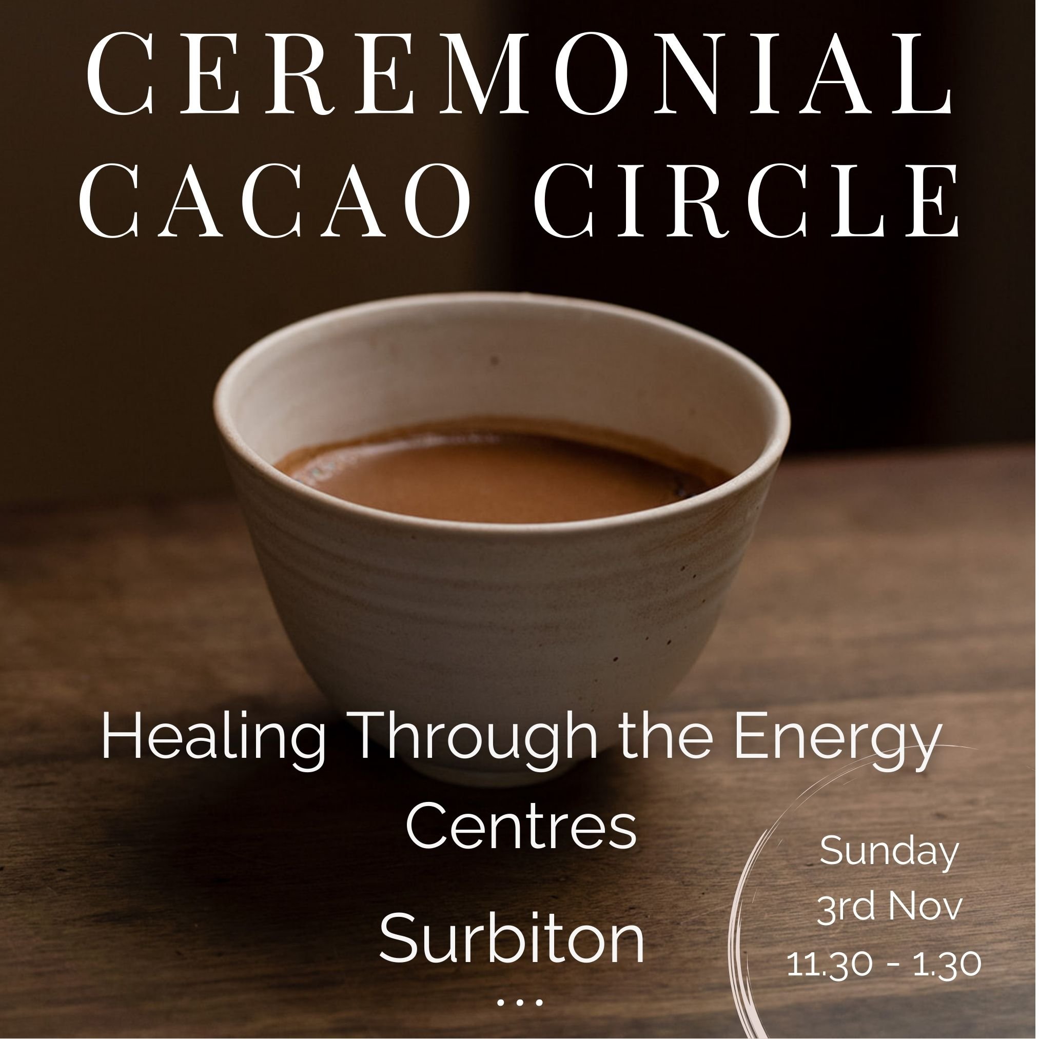 Ceremonial Cacao Circle - Healing Through the Energy Centres