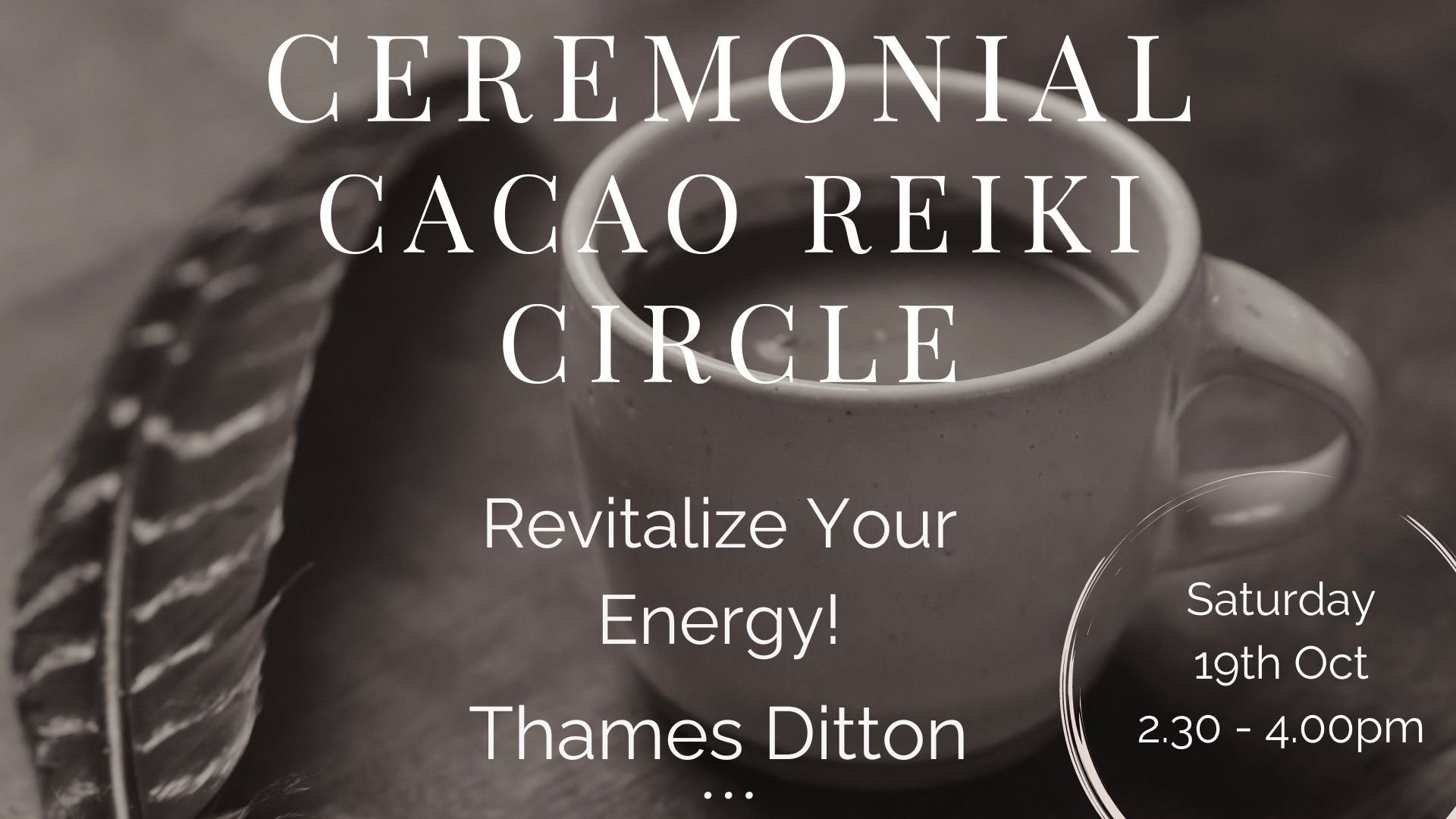 Monthly Ceremonial Cacao Revitalize Your Energy - Thames Ditton