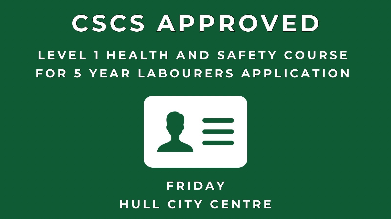 Health and Safety in Construction (CSCS Approved)