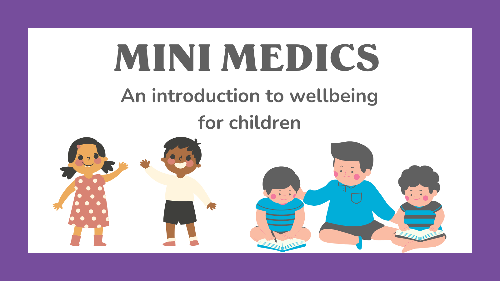 Mini Medics - Children's Mental Health & Wellbeing Course - Group Bookings