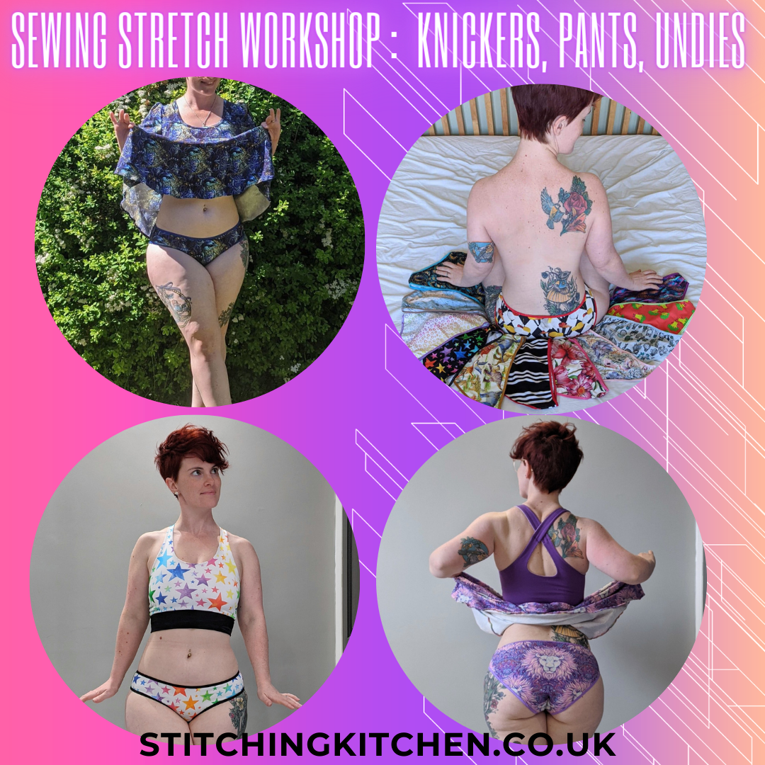 Sewing Stretch Workshop:  Knickers, Pants, Undies with Lindsey