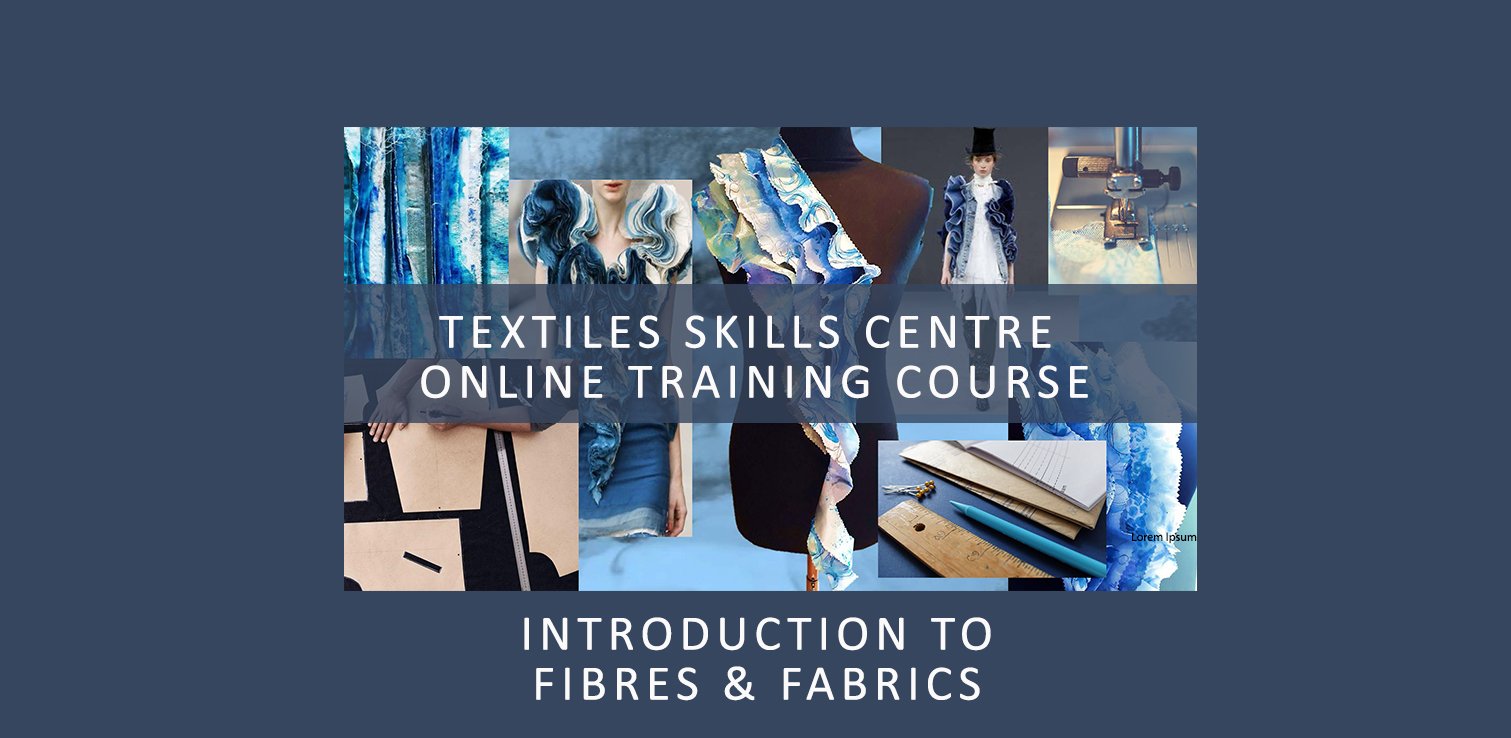 Introduction to Fibres & Fabrics (Online  On-Demand)