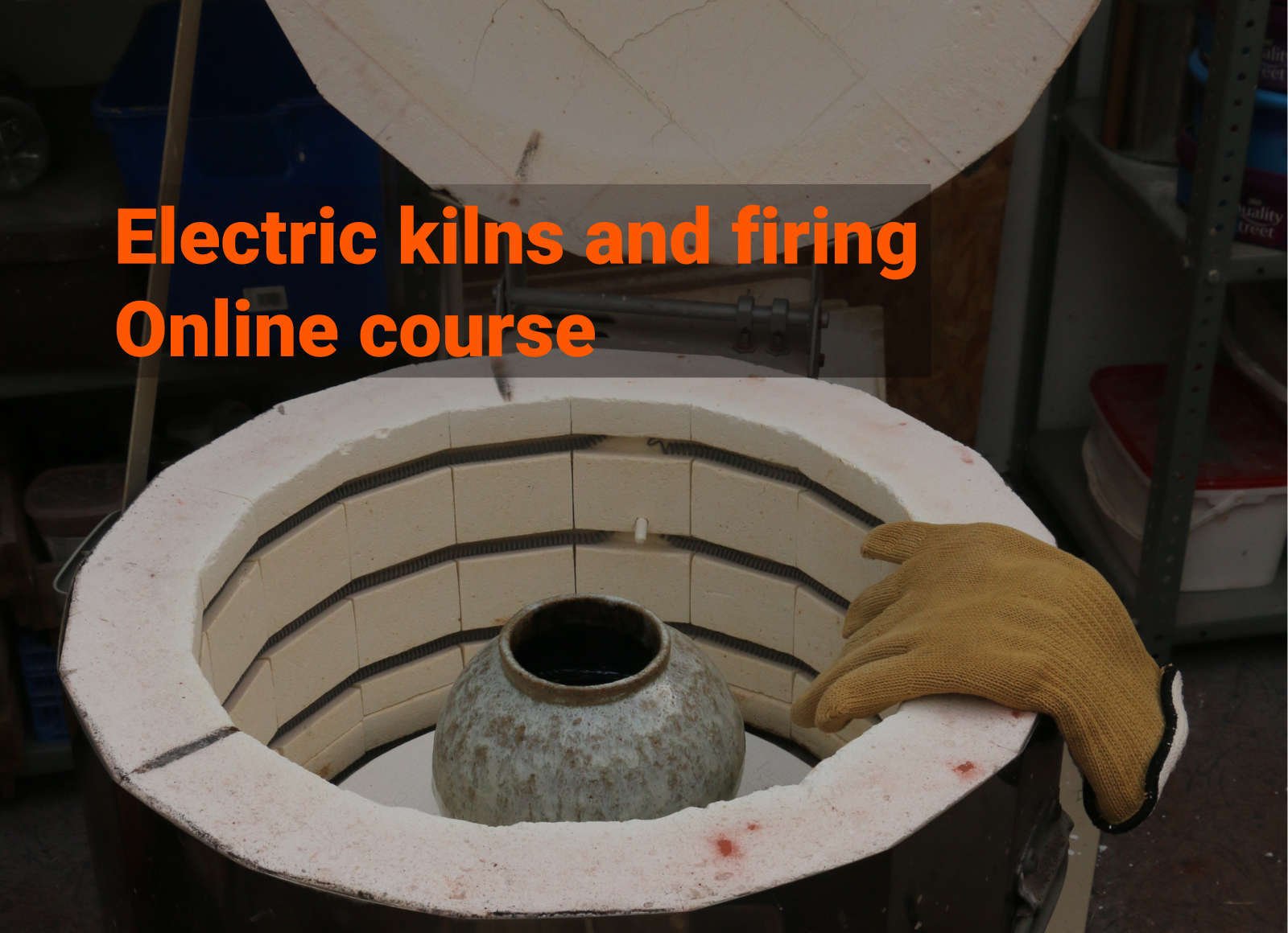 Electric Kilns and Firing Live Online Course