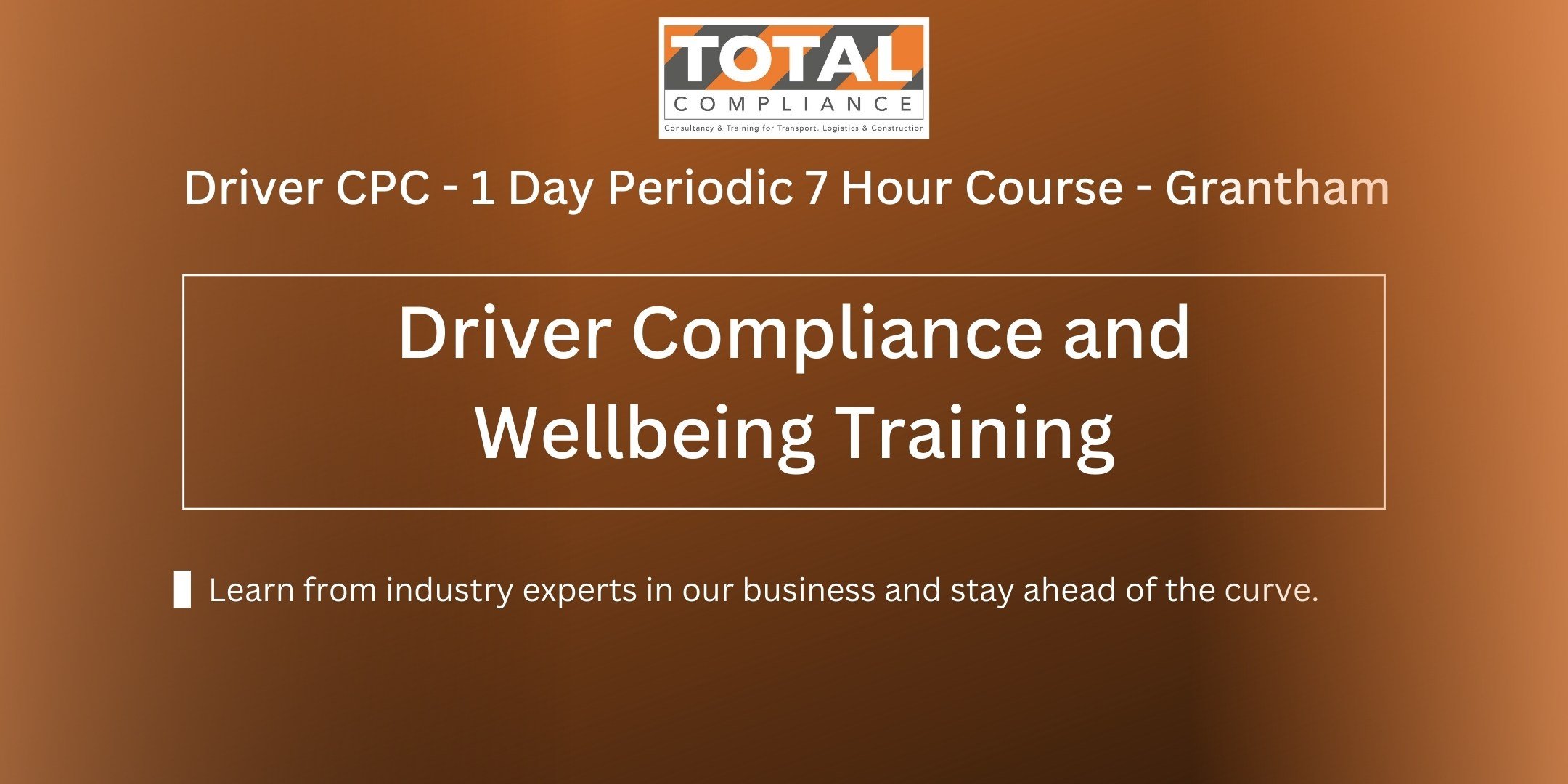 Driver CPC - 1 Day Periodic 7 Hour Course/ Drivers Hours and Working Time and Tachograph - Grantham