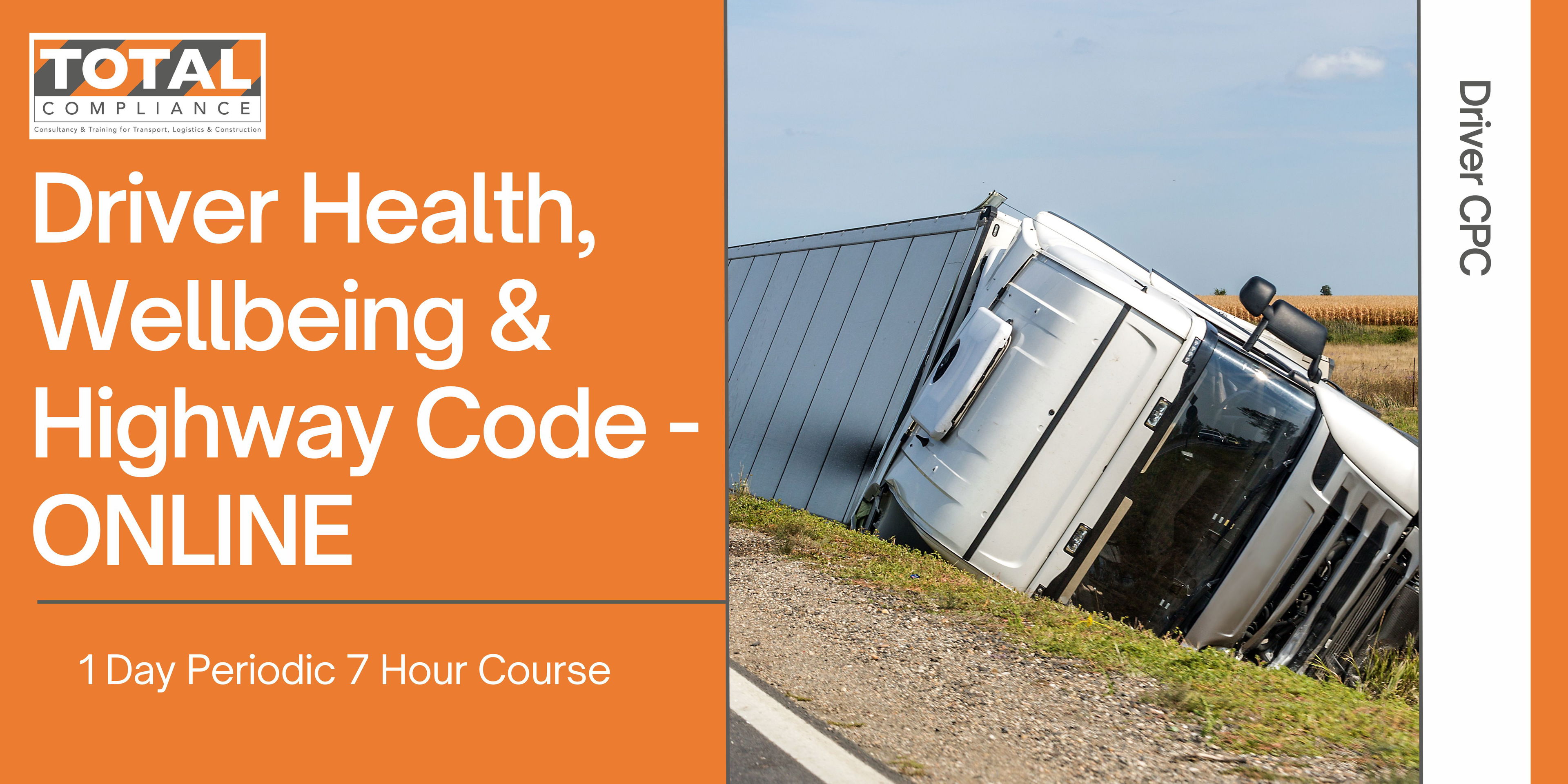 Driver CPC- 7 Hour Course/Driver Health, Wellbeing & Highway Code -ONLINE