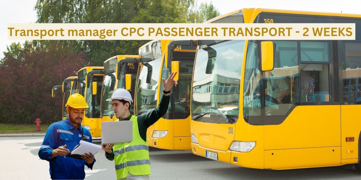 Transport Manager -  CPC Passenger Transport Course, Notes & Exams