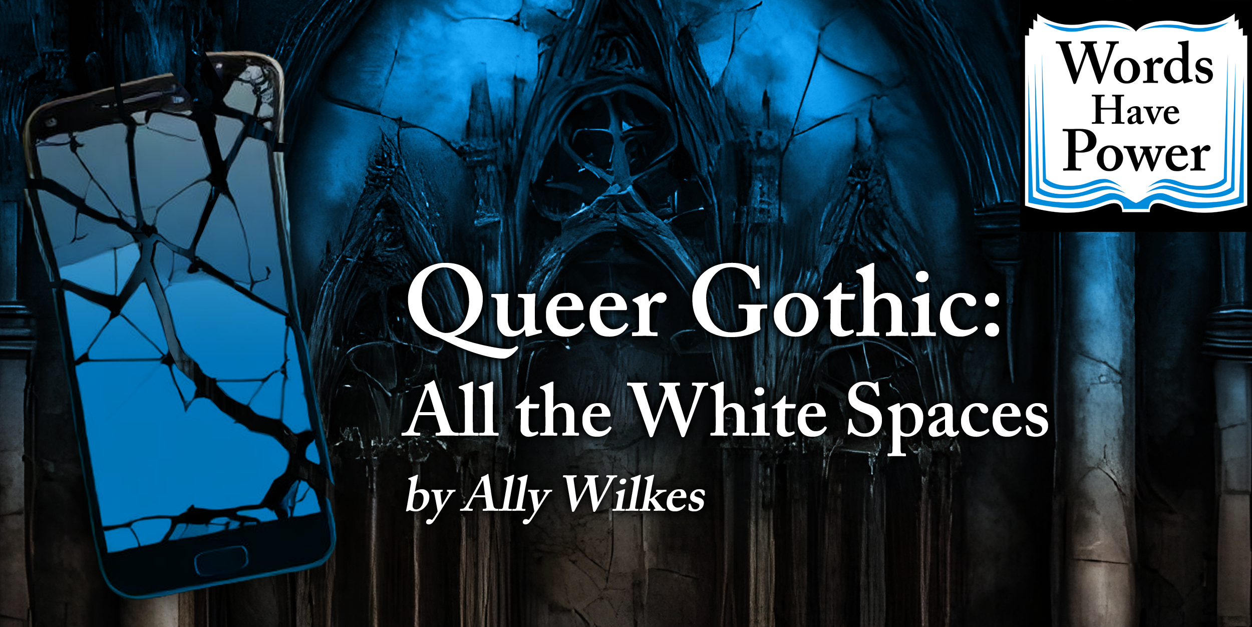 Queer Gothic: All the White Spaces by Ally Wilkes