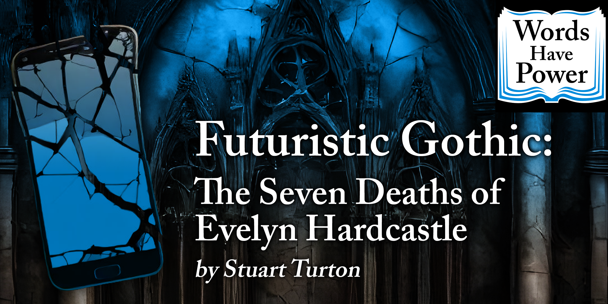 Futuristic Gothic: The Seven Deaths of Evelyn Hardcastle by Stuart Turton